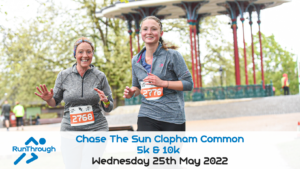 CHASE THE SUN CLAPHAM COMMON 5K & 10K MAY 2022